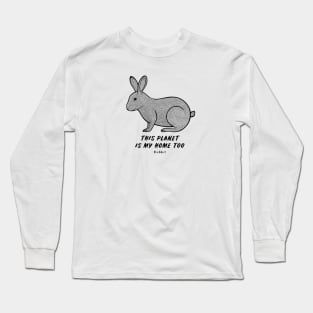 Rabbit - This Planet Is My Home Too - animal ink art on white Long Sleeve T-Shirt